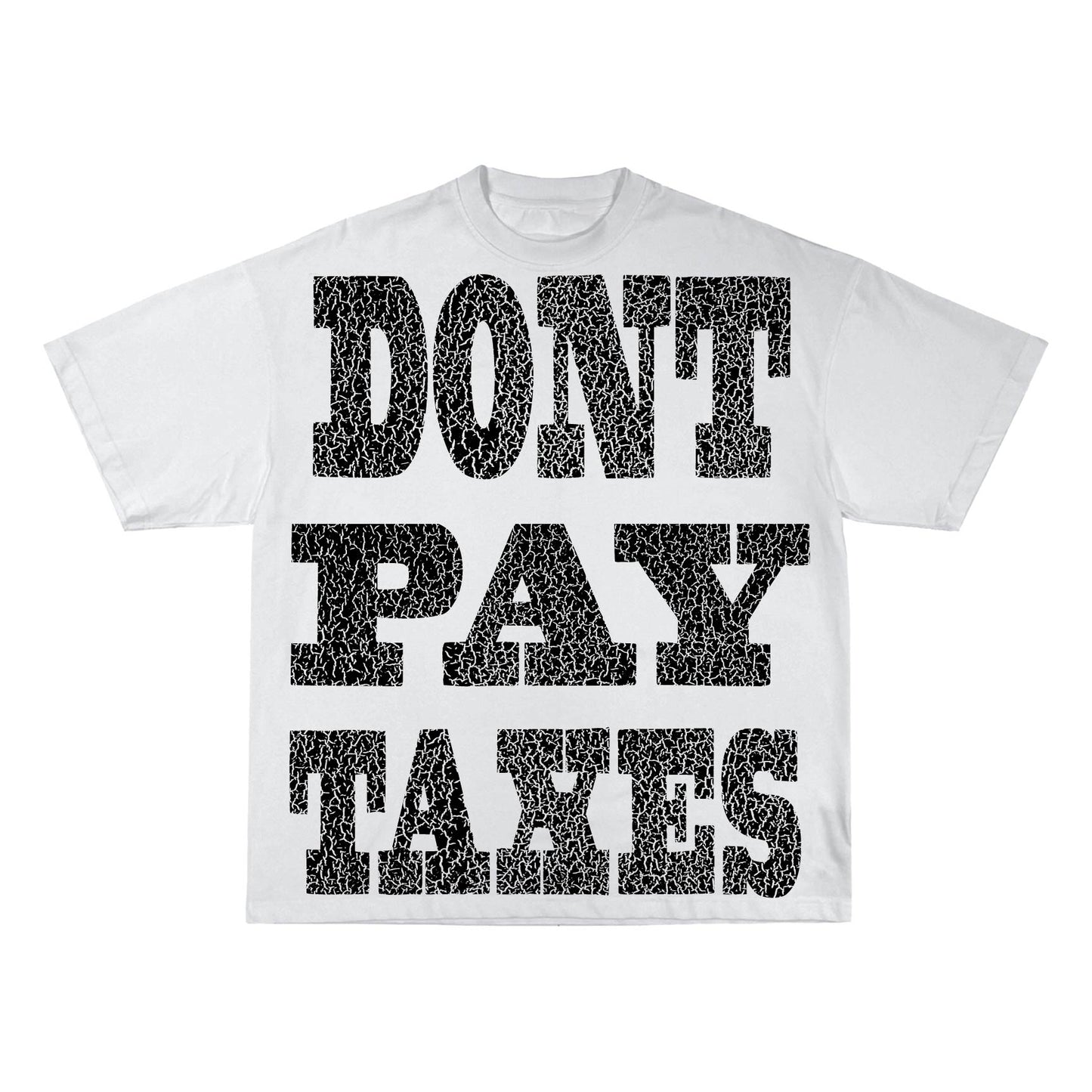 DONT PAY TAXES