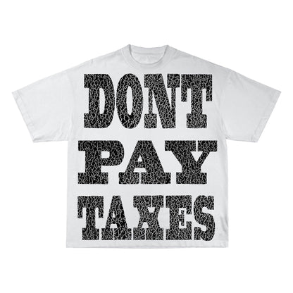 DONT PAY TAXES
