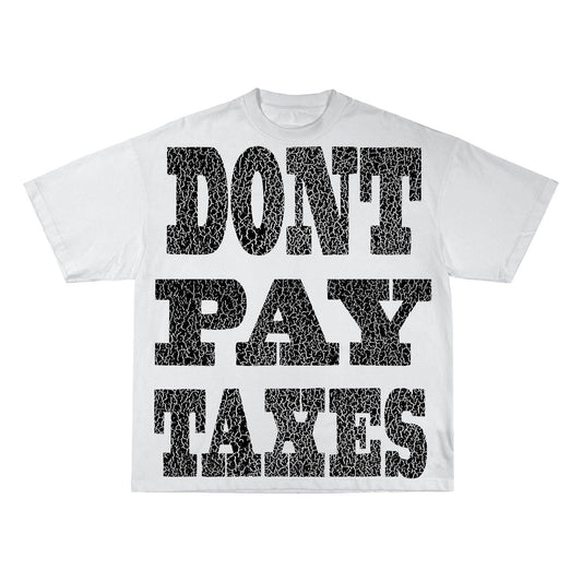 DONT PAY TAXES